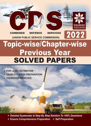 UPSC CDS Combined Defence Services Exam 2022 - II Topic wise Chapter wise Previous Year Solved Papers (updated for UPSC CDS 2022 II Exam)