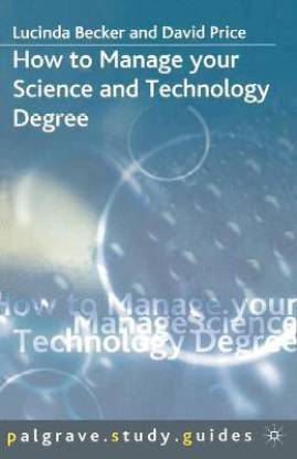 How to Manage your Science and Technology Degree