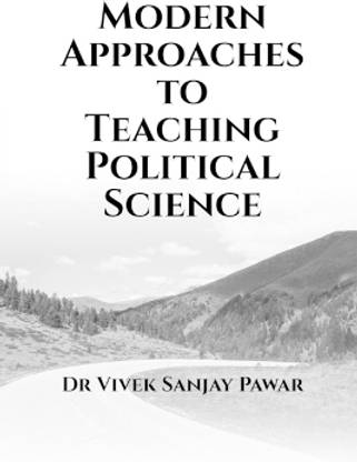 Modern Approaches to Teaching Political Science