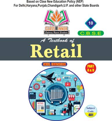 ClassWinner Retail Textbook Class 10th CBSE ,HARYANA BOARD ,NSQF