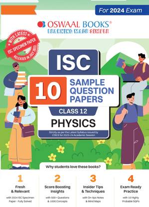 Oswaal ISC 10 Sample Question Papers Class 12 Physics For Board Exams 2024 (Based On The Latest CISCE/ ISC Specimen Paper)
