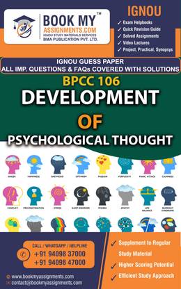 BPCC 106 Development of Psychological Thought Solved Guess Paper With Important Q & A.{Bachelor of Arts (Honours) Psychology (BAPCH)}  - Best IGNOU exam preparation book