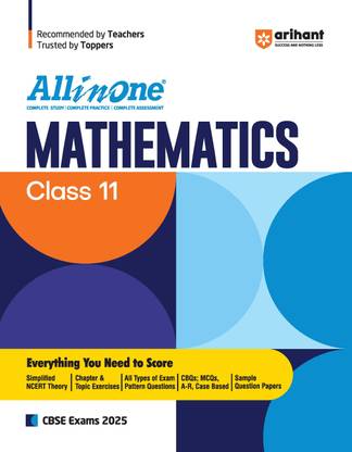 (Old Edition) Arihant All In One MATHEMATICS Class 11th Based On Latest NCERT For CBSE Exams 2025 | Mind map | All type of Questions, MCQs, Extract Based, VSA, SA & LA