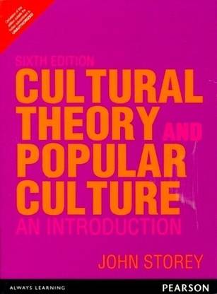 Cultural Theory and Popular Culture 6 Edition