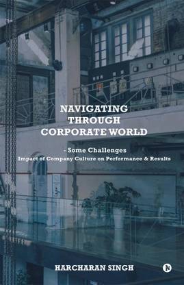 Navigating through Corporate World - Some Challenges