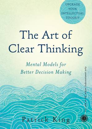 The Art of Clear Thinking