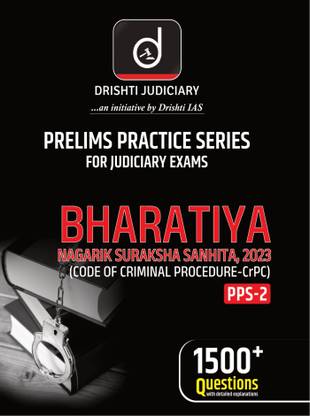 DRISHTI Judiciary PPS 2 Bharatiya Nagarik Suraksha Sanhita 2023 | Code Of Criminal Procedure