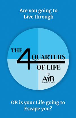 The 4 Quarters of Life