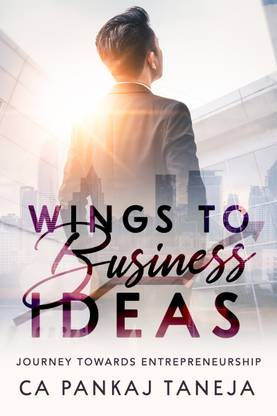 Wings to Business Ideas  - Journey towards Entrepreneurship