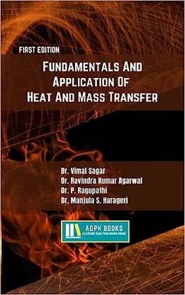 Fundamentals And Application Of Heat And Mass Transfer