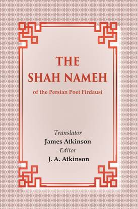 The Shah Nameh: of the Persian Poet Firdausi [Hardcover]