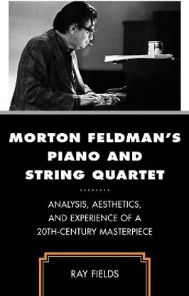 Morton Feldman's Piano and String Quartet