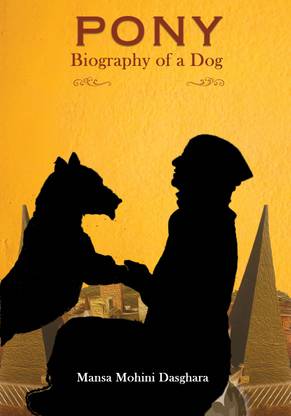 Pony Biography of a dog