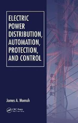 Electric Power Distribution, Automation, Protection, and Control
