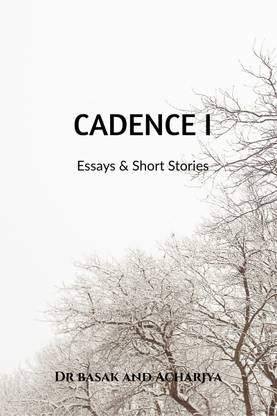 CADENCE I  - Essays and Stories