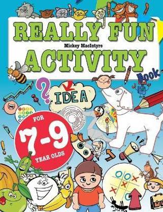 Really Fun Activity Book For 7-9 Year Olds