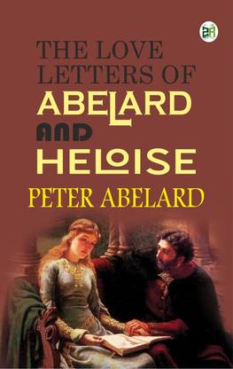 The Love Letters of Abelard and Heloise