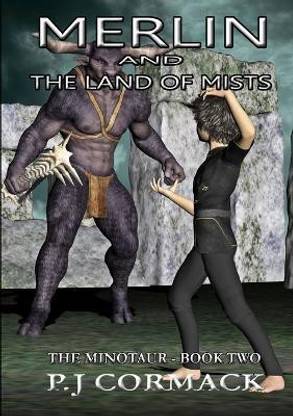 Merlin and the Land of Mists Book Two: the Minotaur