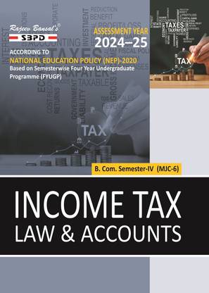 Income Tax Law and Accounts - B. Com. 4th Sem (MJC-6) Syllabus According to NEP 1 Edition