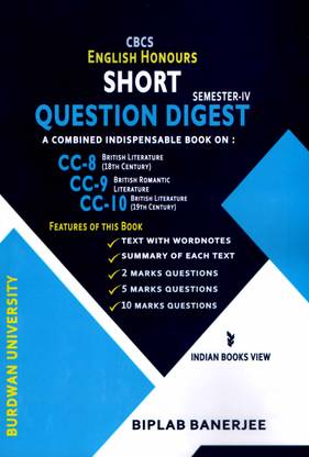 CBCS ENGLISH HONOURS QUESTION DIGEST A COMBINED CC8, CC9, CC10 SEMESTER 4 BURDWAN UNIVERSITY