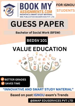 BEDSV 101 IGNOU BA (General) Study Guide on Value Education – 50–60 Pages Exam-Oriented Guess Paper Format on Premium 80 GSM White Paper with Solved Questions