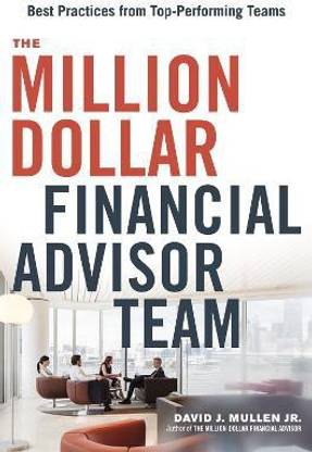 The Million-Dollar Financial Advisor Team