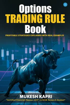 "Options Trading Rule Book" Profitable strategies explained with real examples