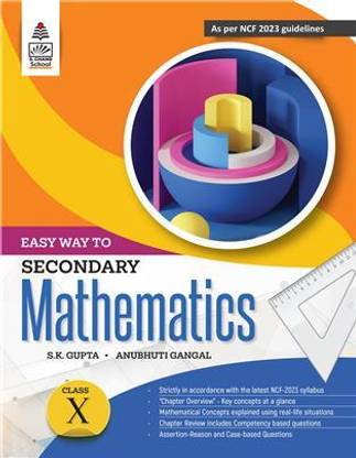 Cbse Mathematics for Class Ten  - S Chand Easy Way to Secondary Mathematics Class X S K Gupta & Anubhuti Gangal