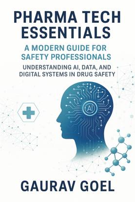 Pharma Tech Essentials  - Understanding AI, Data and Digital Systems in Drug Safety