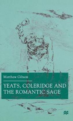 Yeats, Coleridge and the Romantic Sage