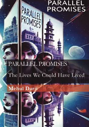 Parallel Promises  - The Lives We Could Have Lived