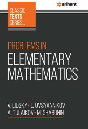 (OldEditon)Arihant
CLASSICTEXTSSERIESPROBLEMSINELEMENTARYMATHEMATICS