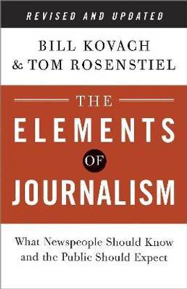 The Elements of Journalism, Revised and Updated 3rd Edition
