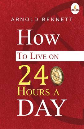 How to Live on 24 Hours a Day