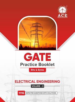 GATE Electrical Engineering Practice Booklet Bits & Bytes Volume 2:1116 Expected Questions with Solutions