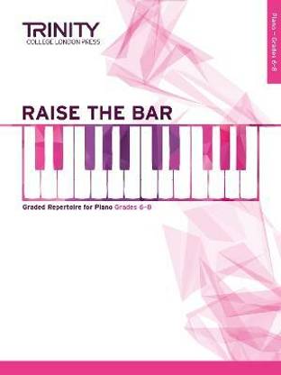 Raise the Bar Piano Book 3 (Grades 6-8)