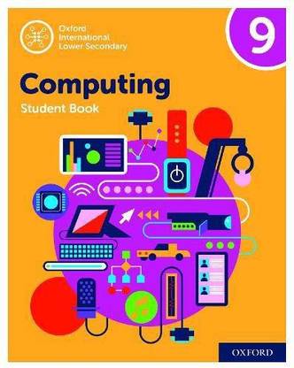 Oxford International Computing: Oxford International Computing Student Book 9
