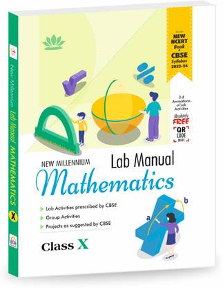 New Millennium Lab Manual in Mathematics Class 10 (2023-2024 Session) (With ANIMATIONS of Lab Activities)