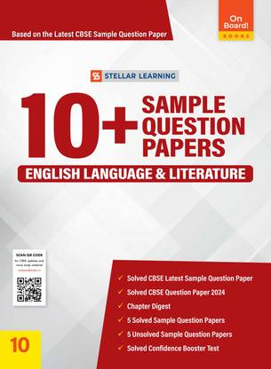 On Board! Stellar Learning 10+ Sample Question Paper - English Language and Literature for Class 10 By Ratna Sagar | Based on the Latest CBSE Question Paper for Board Examination 2025
