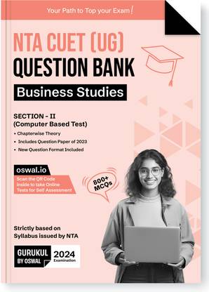 Gurukul NTA CUET (UG) Busineness Studies Question Bank Exam 2024 : 800+ MCQs with Chapterwise Theory, 2023 Solved Paper, New Paper Pattern, Common University Entrance Test Computer Based