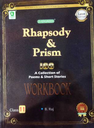 Rhapsody & Prism Workbook ISC Class 11 (A Collection Of Poems & Shorts Stories) (2025)