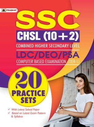 Ssc Chsl (10+2) Combined Higher Secondary Level Ldc/Deo/PSA Computer Based Examination (Tier-1) 20 Practice Sets in English