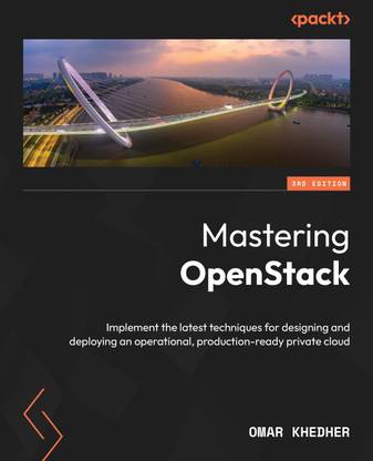 Mastering OpenStack  - 1. "Mastering OpenStack: Building Scalable Cloud Infrastructure" with 24036 Disc