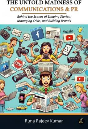 The Untold Madness of Communications and PR | Behind the Scenes of Shaping Stories, Managing Crisis, and Building Brands