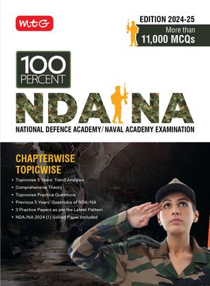MTG 100 Percent NDA-NA Previous 5 Years Chapterwise Topicwise Solved Papers (NDA/NA PYQ Book) For 2024-25 Exam | Comprehensive Theory with 11000+ MCQs & 3 Practice Paper As Per Latest Pattern