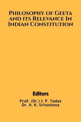 Philosophy of Geeta and its Relevance In Indian Constitution