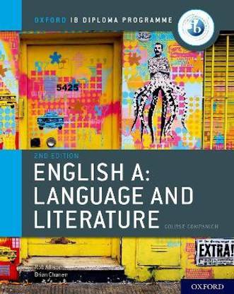 Oxford IB Diploma Programme: English A: Language and Literature Course Companion