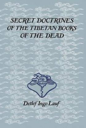 Secret Doctrines of the Tibetan Book of Dead