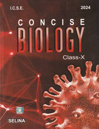 Concise Biology for Class 10 - 2024  - Concise Biology for Class 10 - 2024 (Paperback, Selina Publishers)