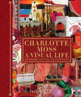 Charlotte Moss: A Visual Life